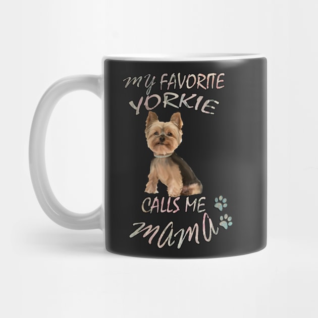 Yorkshire Terrier Yorkie Mama Funny Dog Gifts by tamdevo1